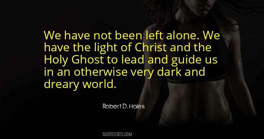 Quotes About Left Alone #297182