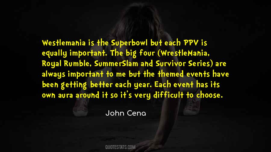 Quotes About Wrestlemania #1017301