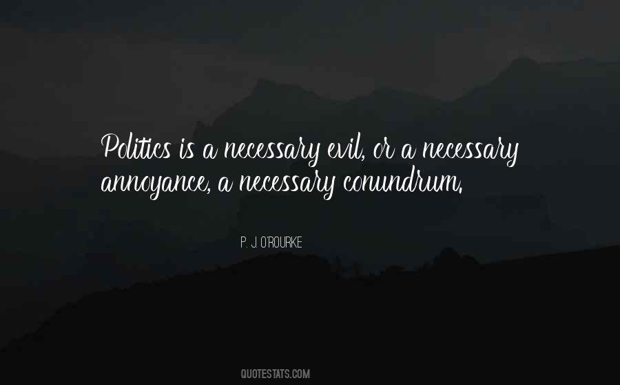 Quotes About Necessary Evil #1185148