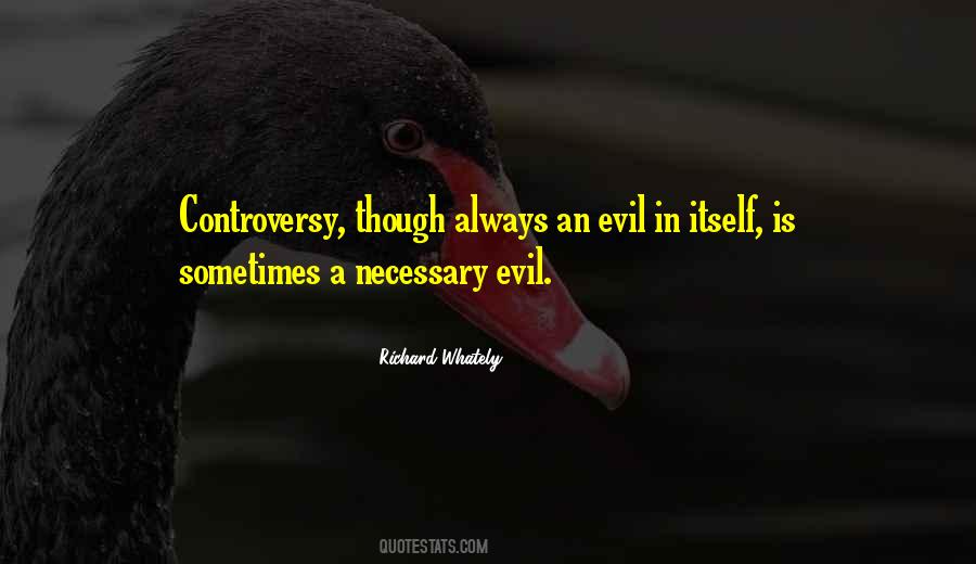 Quotes About Necessary Evil #149085