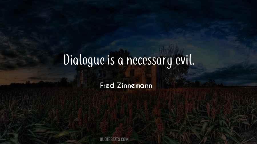 Quotes About Necessary Evil #332718