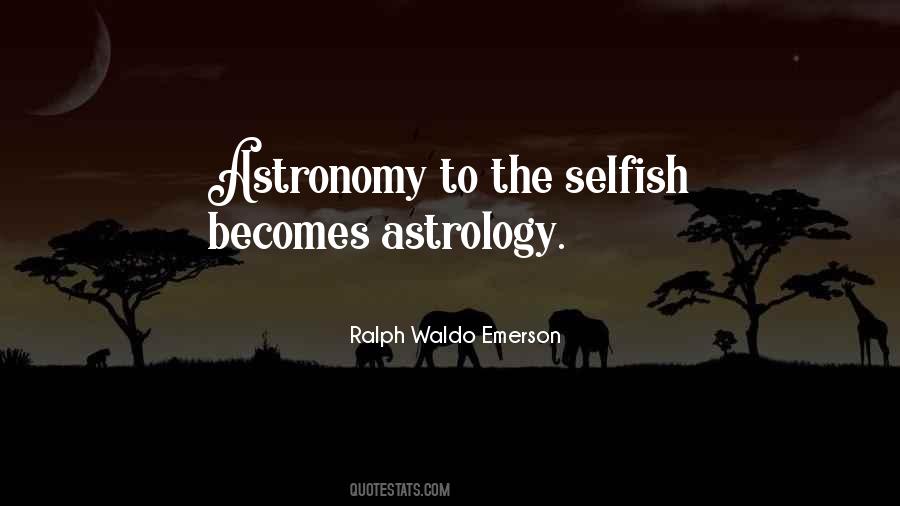 Quotes About The Selfish #1378339