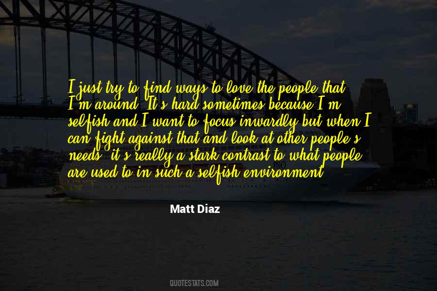 Quotes About The Selfish #149738 Quotes About The Selfish #149738