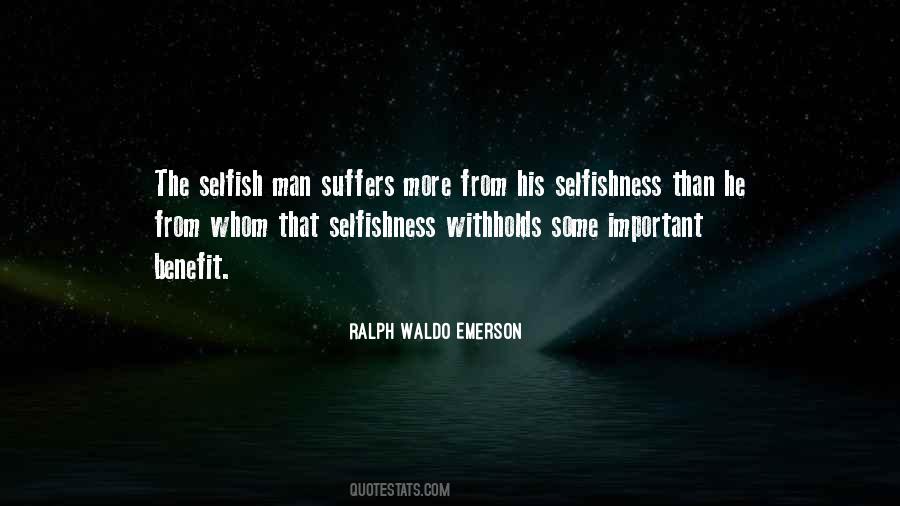 Quotes About The Selfish #597967