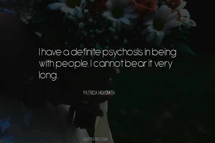 Quotes About Psychosis #1473800