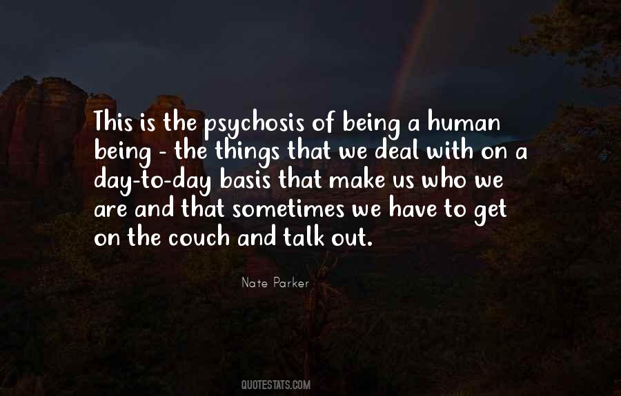 Quotes About Psychosis #929506