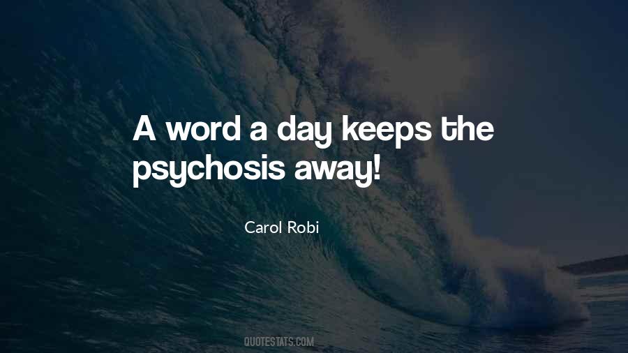 Quotes About Psychosis #979860