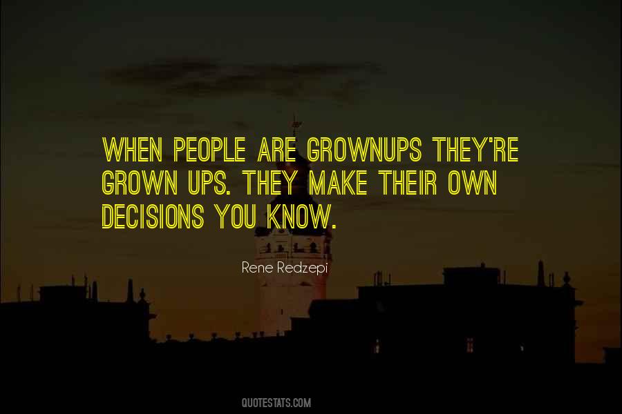 Quotes About Decisions You Make #15154