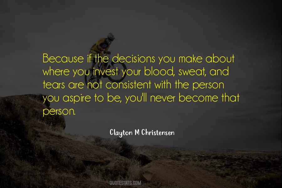 Quotes About Decisions You Make #565890