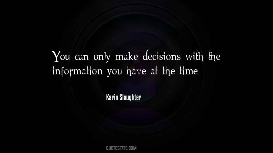 Quotes About Decisions You Make #59621