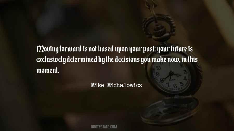 Quotes About Decisions You Make #630247