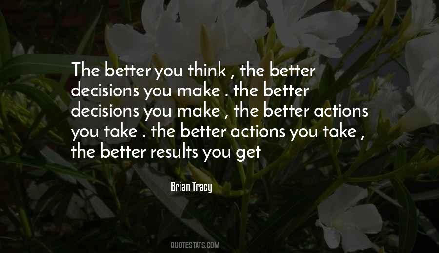 Quotes About Decisions You Make #695525