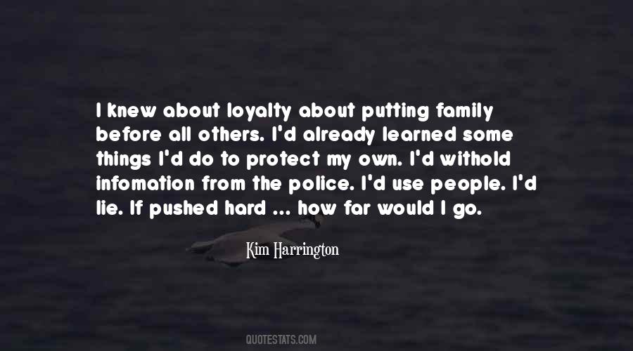 Quotes About Loyalty To Family #795590