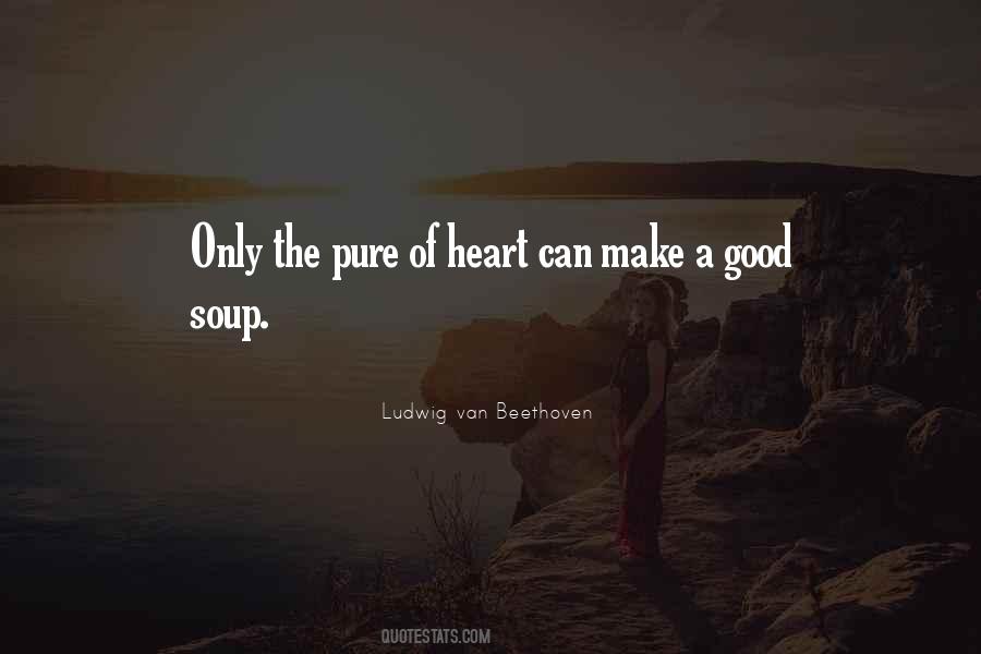 Quotes About The Pure Of Heart #1048142