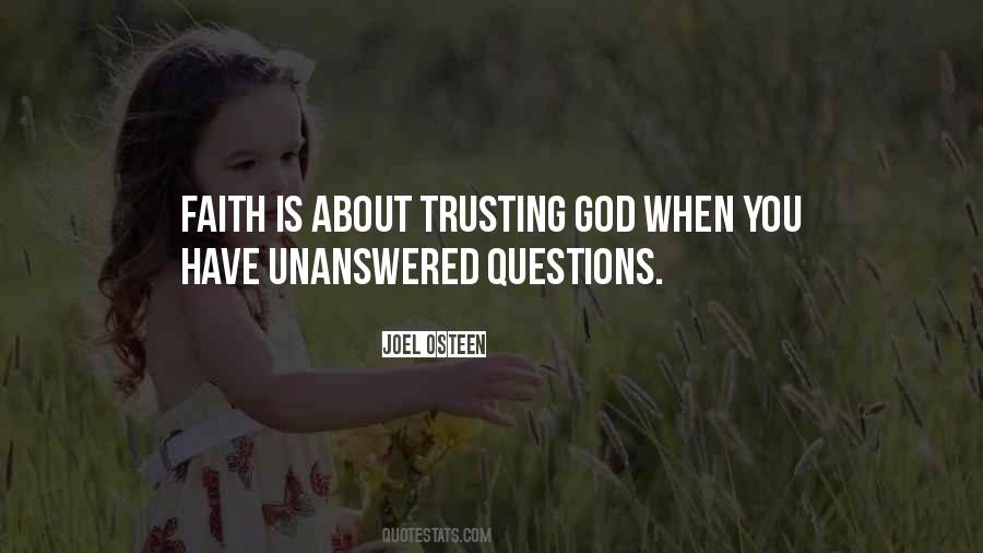 Quotes About Having Unanswered Questions #566707