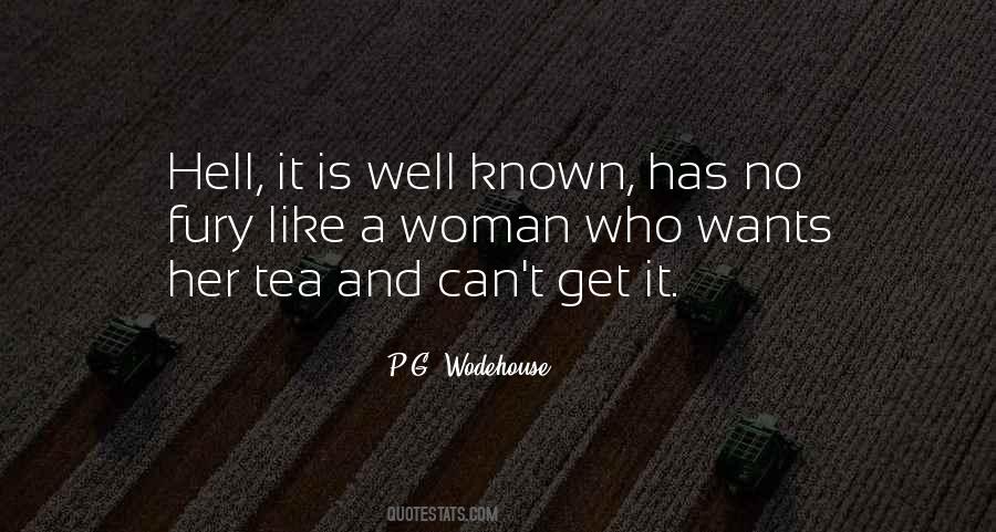 I Am Like Tea Quotes #17005