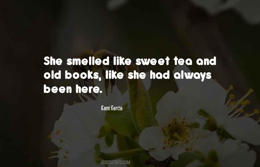I Am Like Tea Quotes #30105