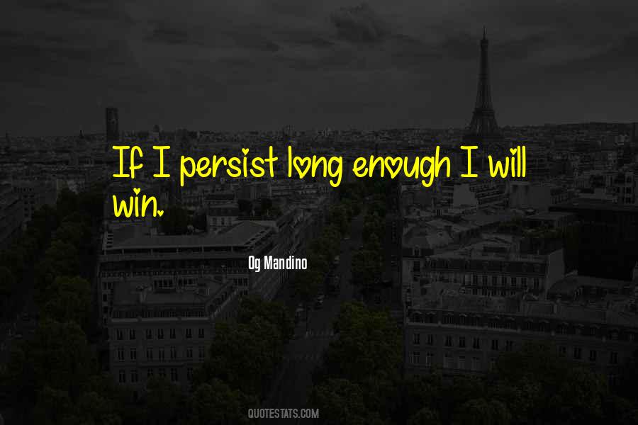 If I Persist Quotes #408744