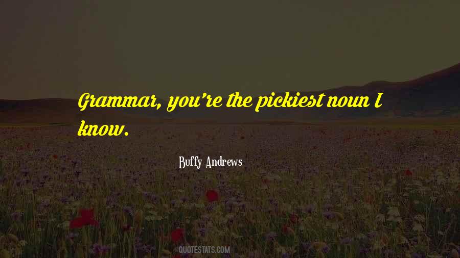 Quotes About Grammar #1374313