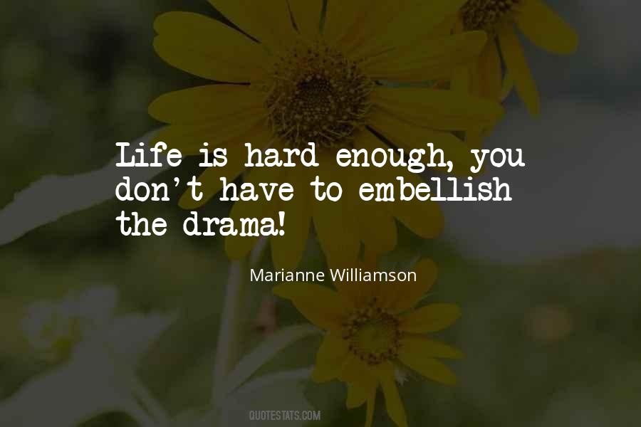 Drama Life Quotes #207461