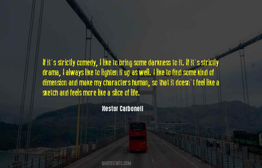 Drama Life Quotes #207928