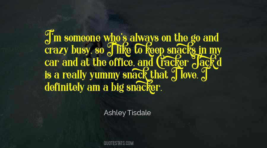 Quotes About Snacks #1238594