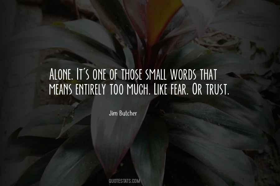 Entirely Alone Quotes #604868