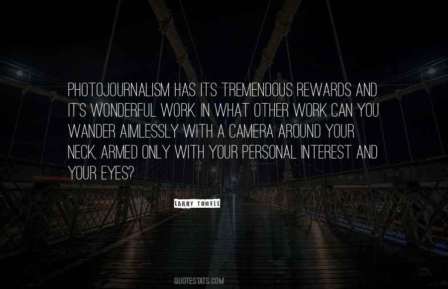 Quotes About Photojournalism #1171203