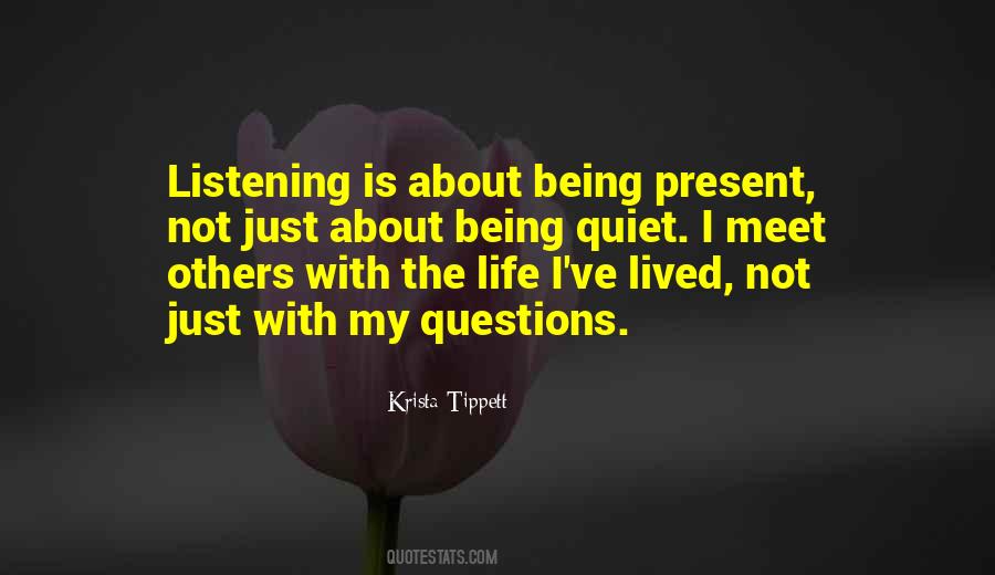 Quotes About Just Being Quiet #676190