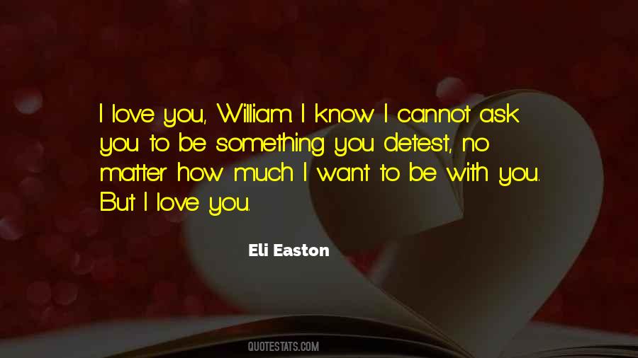 Quotes About Want To Be With You #916567