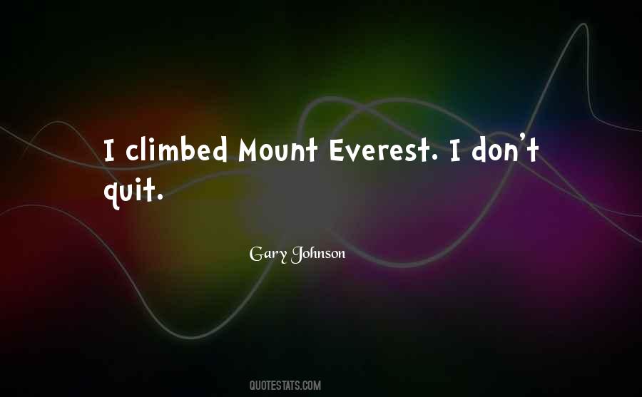 Quotes About Mount Everest #1228767