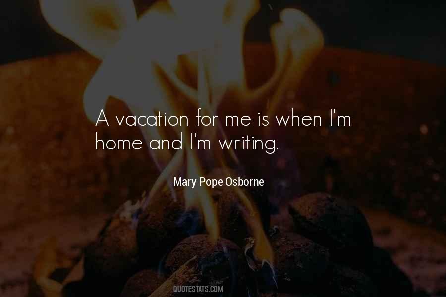 Quotes About Going Home For Vacation #856832