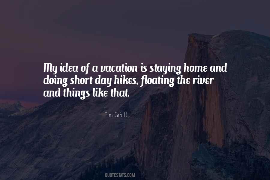 Quotes About Going Home For Vacation #936446