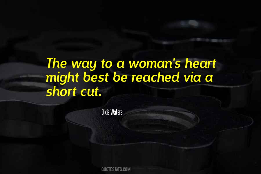 Quotes About The Way To A Woman's Heart #657090