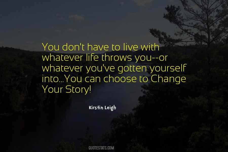 Top 50 Quotes About Whatever Life Throws At You Famous Quotes