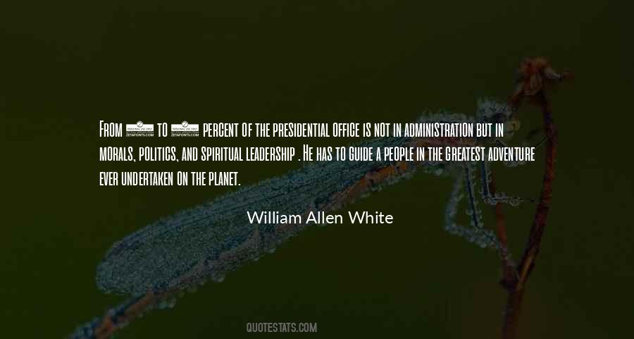 Quotes About Presidential Leadership #1060663