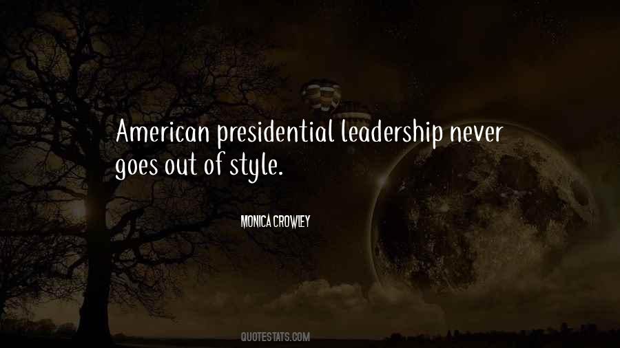 Quotes About Presidential Leadership #179379