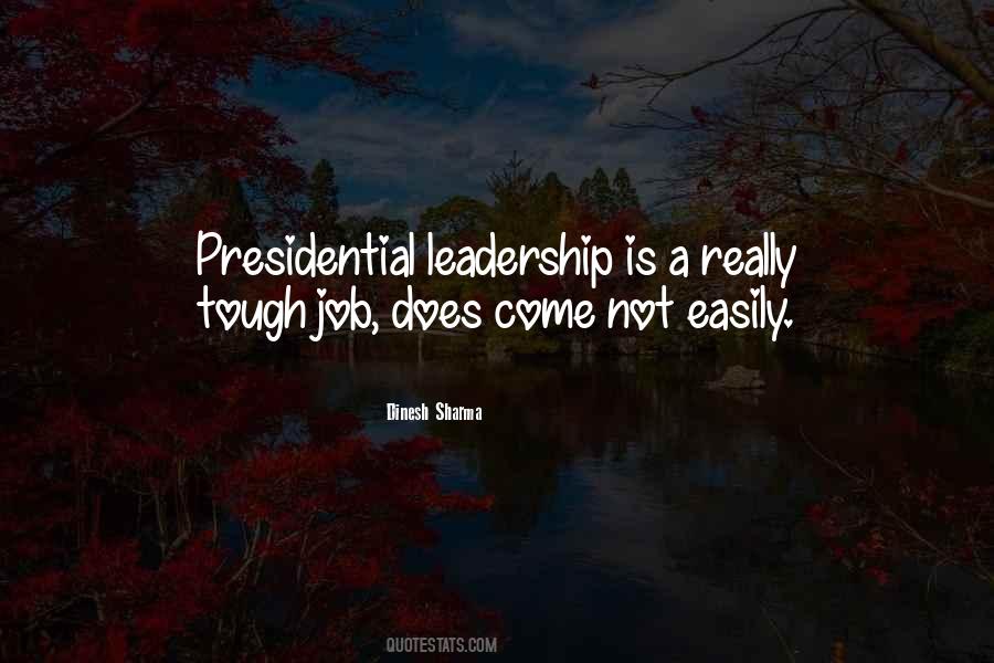 Quotes About Presidential Leadership #568759