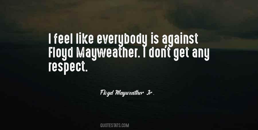 Quotes About Floyd Mayweather #1252824