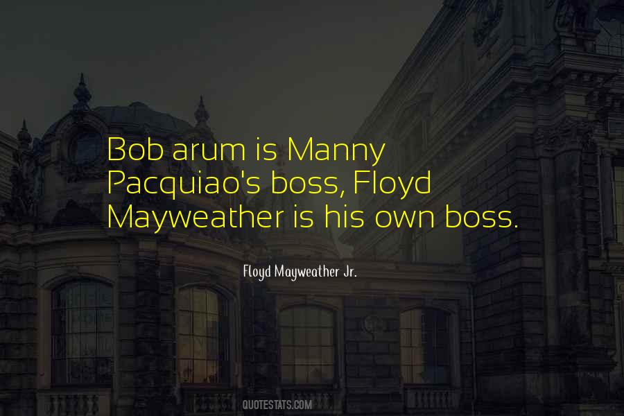 Quotes About Floyd Mayweather #1727603