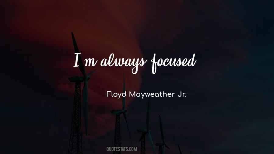 Quotes About Floyd Mayweather #837360