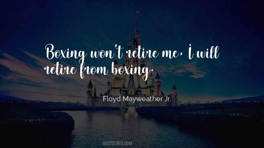 Quotes About Floyd Mayweather #900440