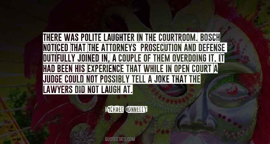 Quotes About Courtroom #443102