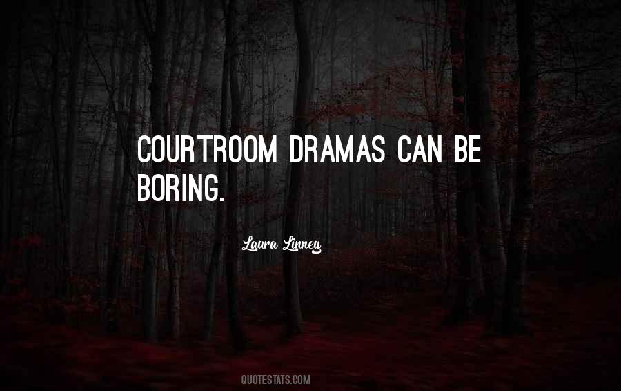 Quotes About Courtroom #883698