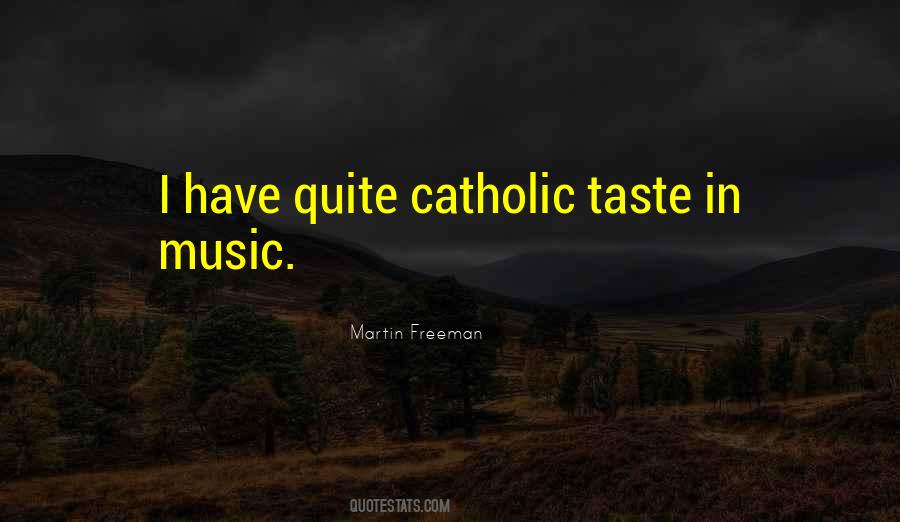 Quotes About Taste In Music #1104599