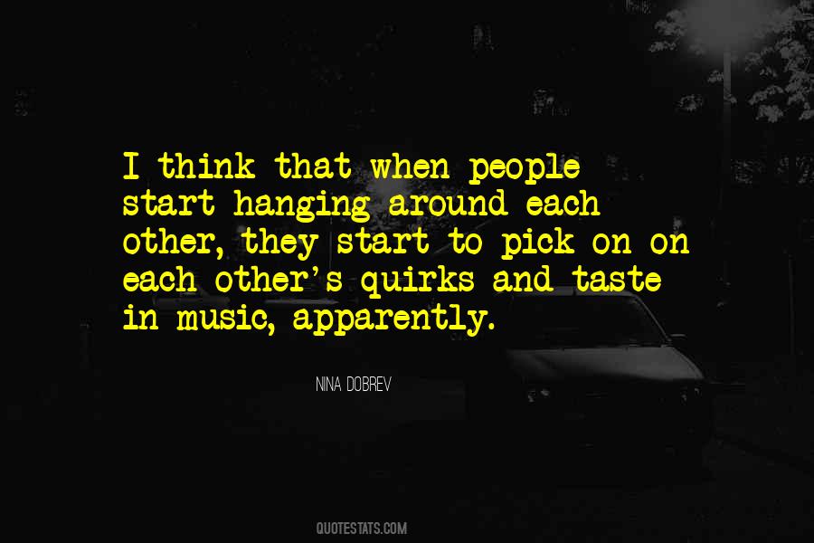 Quotes About Taste In Music #1193871