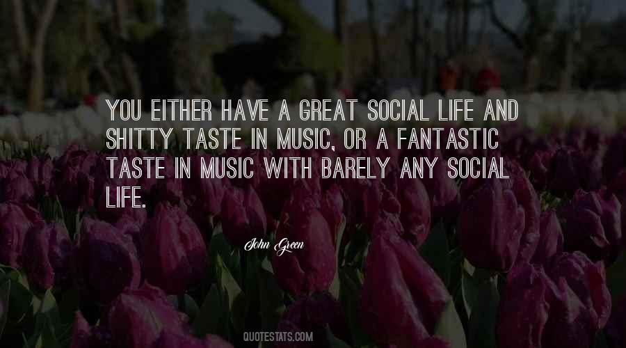 Quotes About Taste In Music #1352424