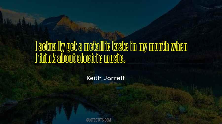 Quotes About Taste In Music #1439593