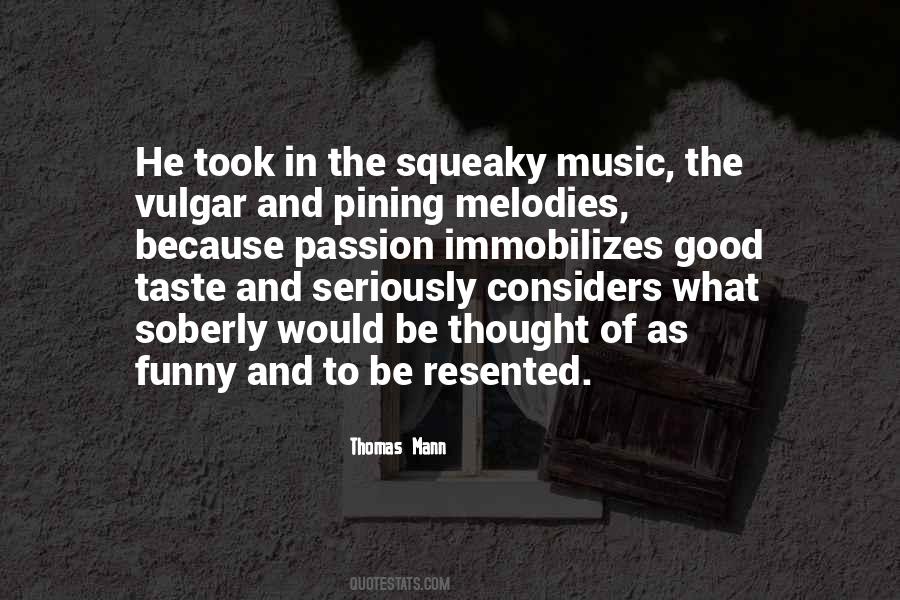 Quotes About Taste In Music #508108