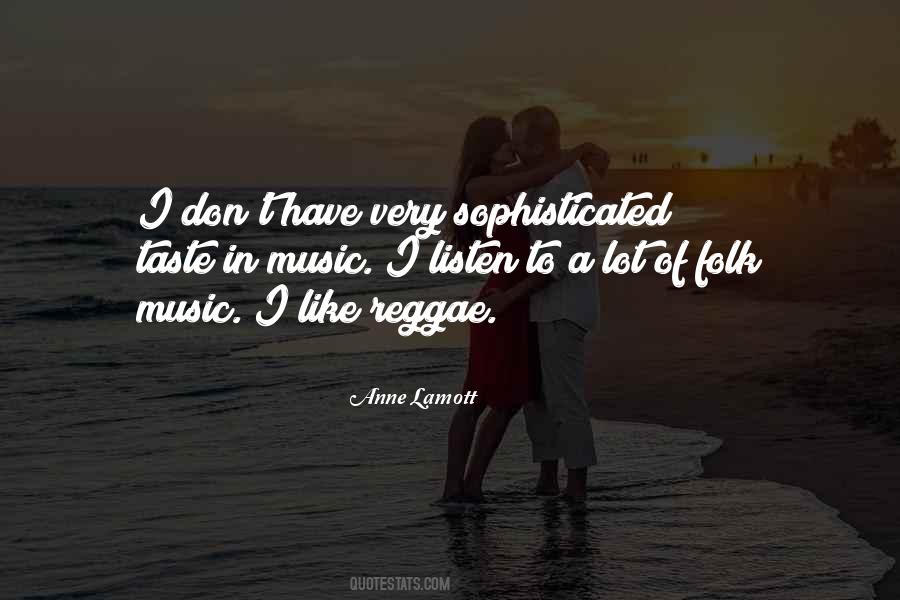 Quotes About Taste In Music #742320